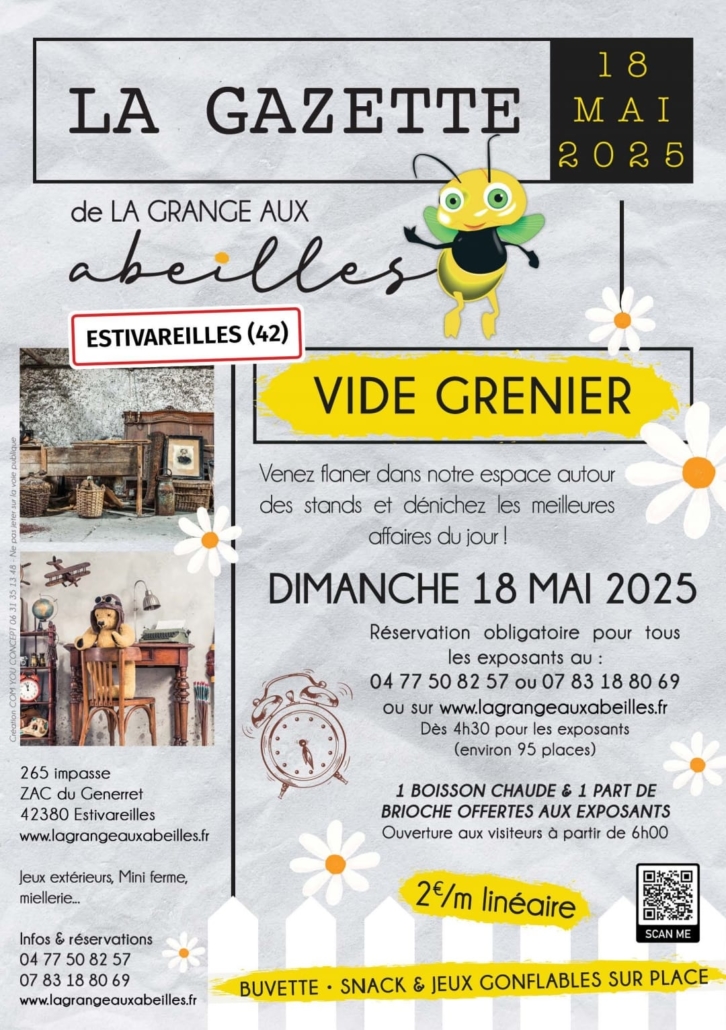 flyer émis par la grange aux abeilles annonce le vide grenier à estivareilles le 18 mai 2025 renseignements et réservations au 04 44 50 82 57 ou 07 83 18 80 69 www.lagrangeauxabeilles.fr